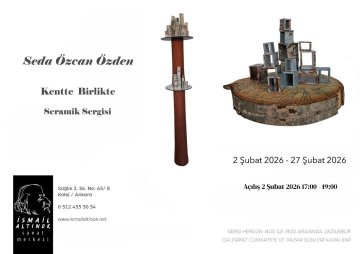 Seda Özcan Özden Kentte Birlikte Seramik Sergisi