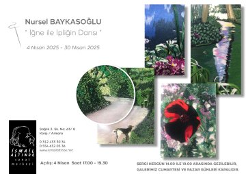 Nursel BAYKASOĞLU Resim Sergisi "İğne ile İpliğin Dansı"