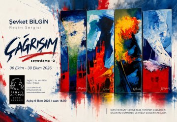 Şevket BİLGİN Resim Sergisi "ÇAĞRIŞIM soyutlama - 2"